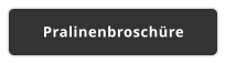 Pralinenbroschüre